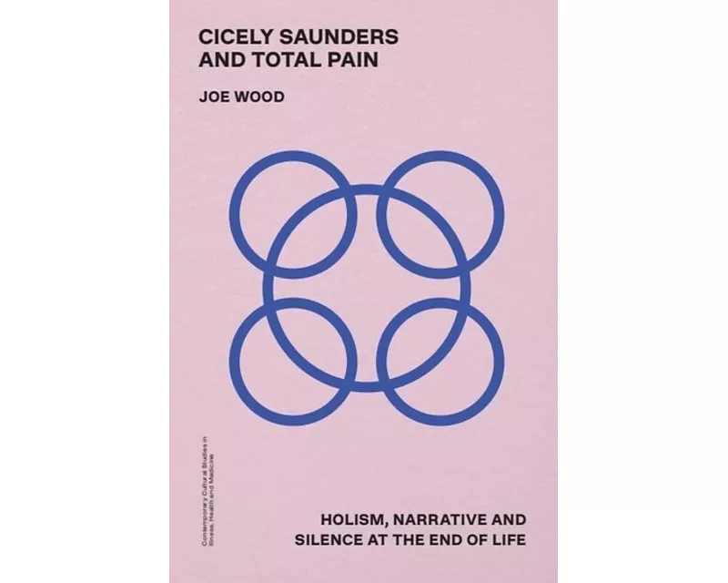 Cicely Saunders and Total Pain