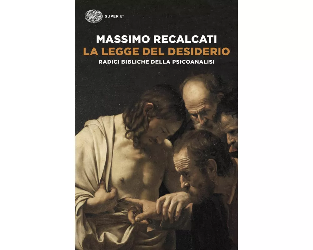 La legge del desiderio. Radici bibliche della psicoanalisi