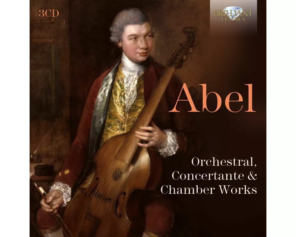 Abel:Orchestral,Concertante & Chamber Works
