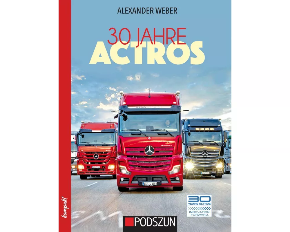 30 Jahre Mercedes-Benz Actros