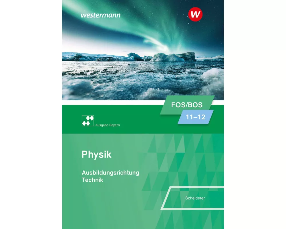 Physik für Fachoberschulen und Berufsoberschulen in Bayern