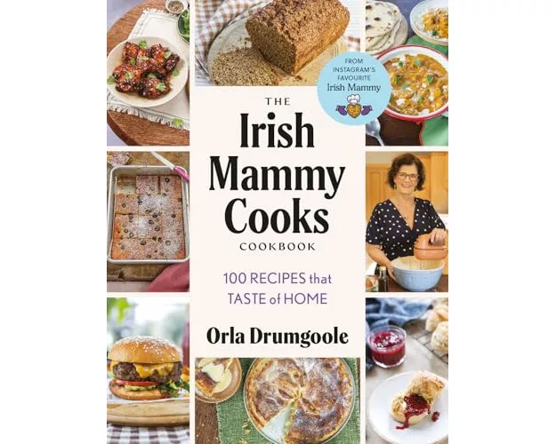 The Irish Mammy Cooks Cookbook
