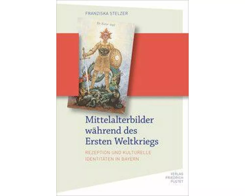 Mittelalterbilder während des Ersten Weltkriegs