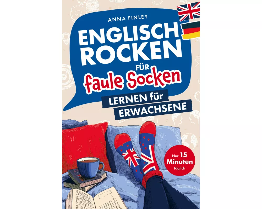 Englisch rocken für faule Socken - Lernen für Erwachsene