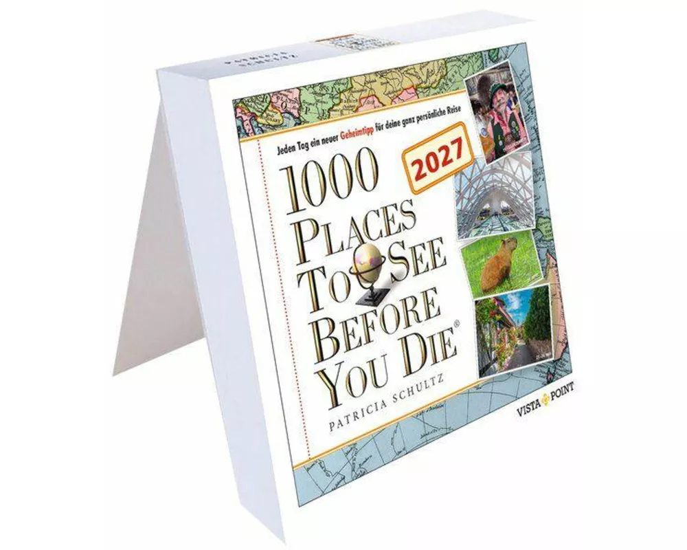 1000 Places to see before you die Kalender 2027 – In 365 Tagen um die Welt reisen