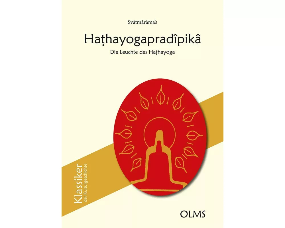 Svâtmârâma’s Haṭhayogapradîpikâ
