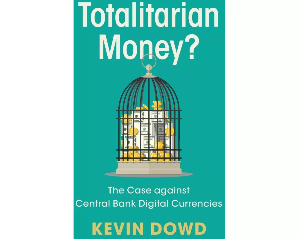 Totalitarian Money?