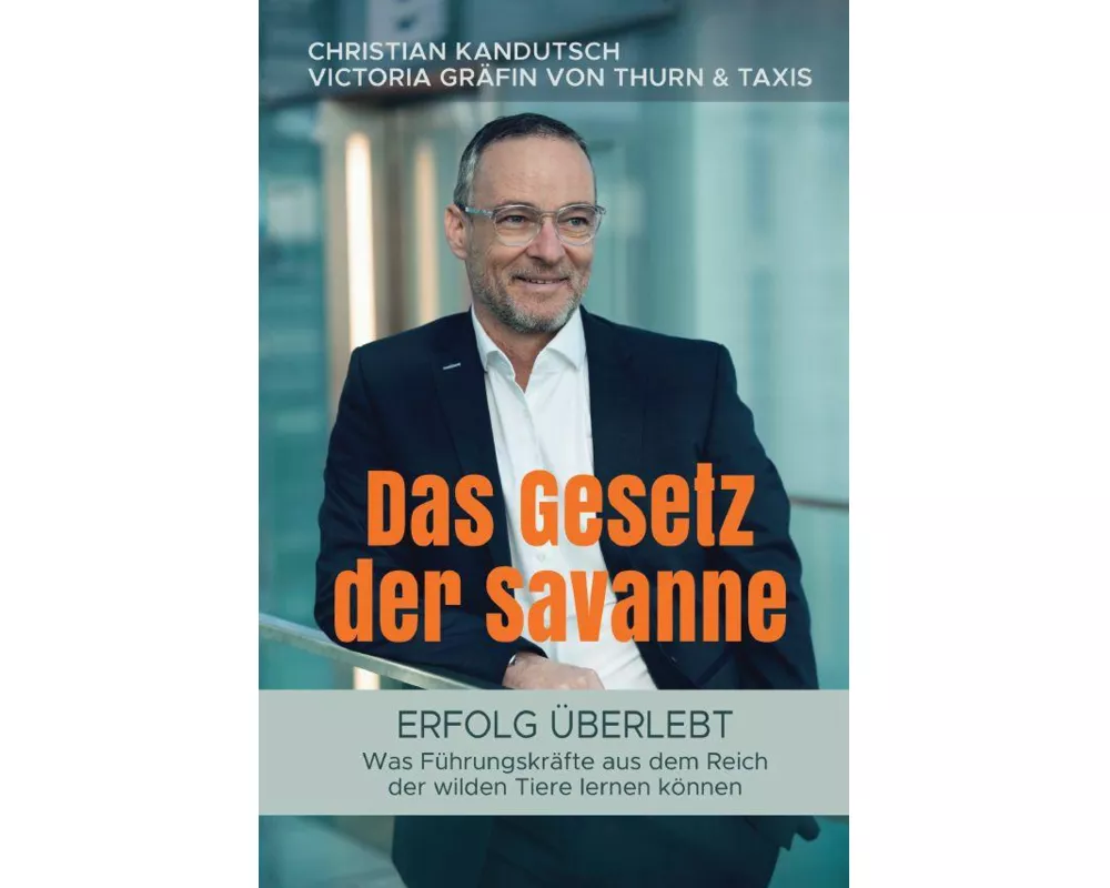 Das Gesetz der Savanne - Erfolg überlebt