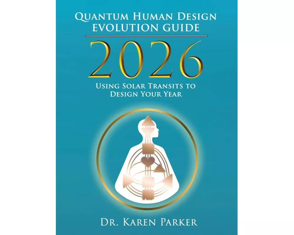 2026 Quantum Human Design Evolution Guide
