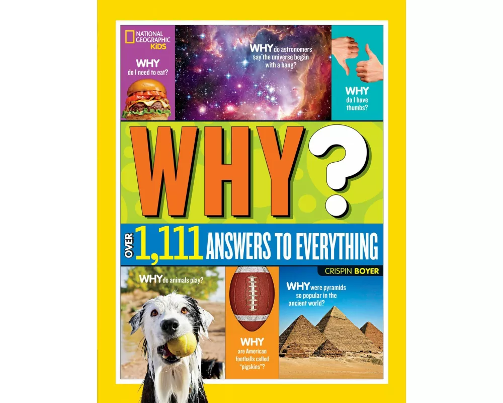 Why? Over 1,111 Answers to Everything