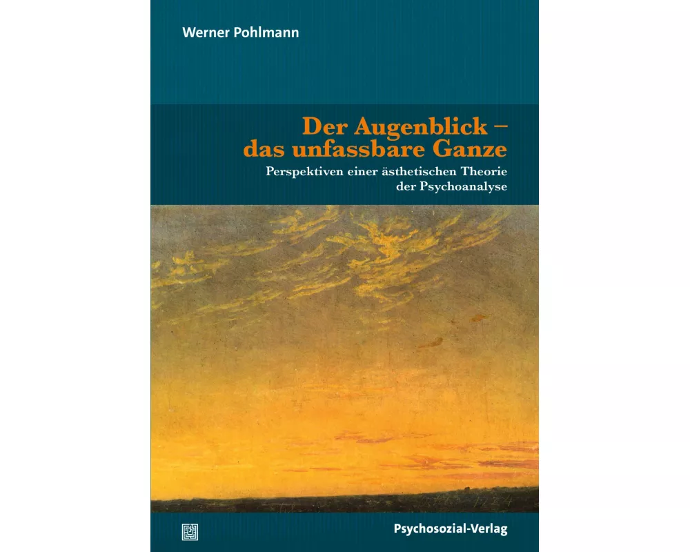 Der Augenblick - das unfassbare Ganze