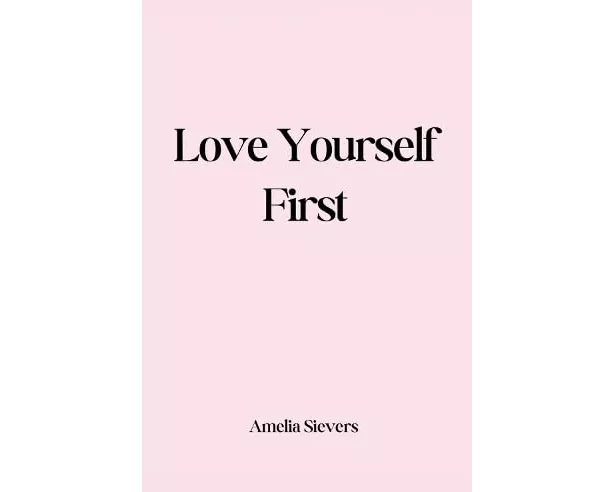 Love Yourself First