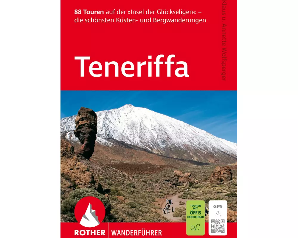 ROTHER Wanderführer Teneriffa. 88 Touren auf der »Insel der Glückseligen«