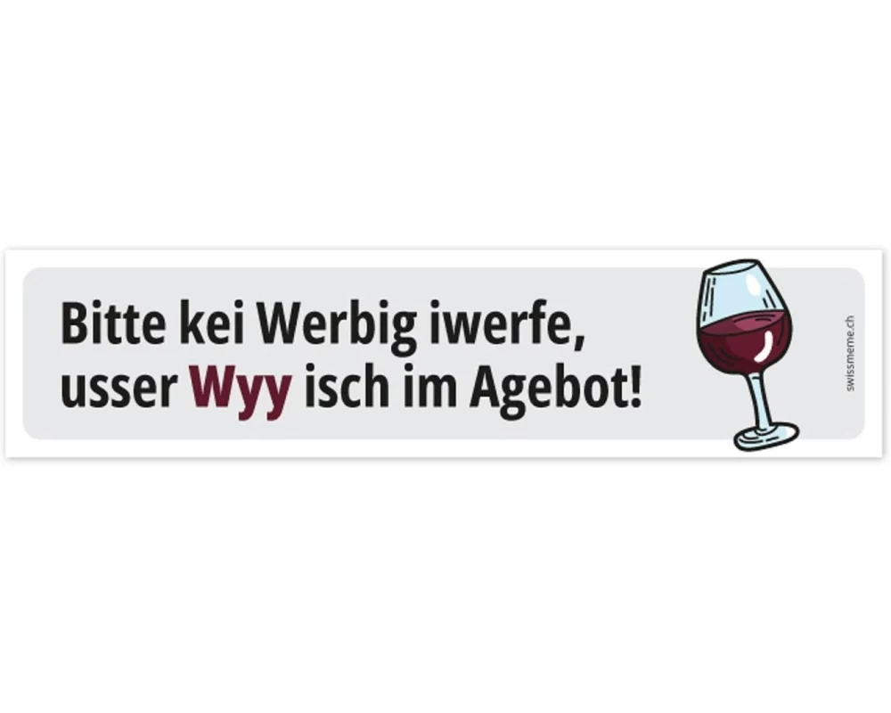 Swissmeme Sticker «Kei Werbig, usser Wyy!" 14.8 x 3.5 cm