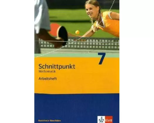 Schnittpunkt 7. Mathematik. Arbeitsheft Nordrhein-Westfalen