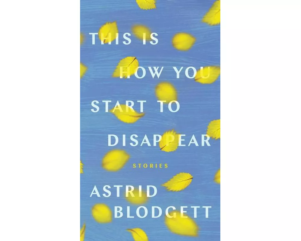 This Is How You Start to Disappear