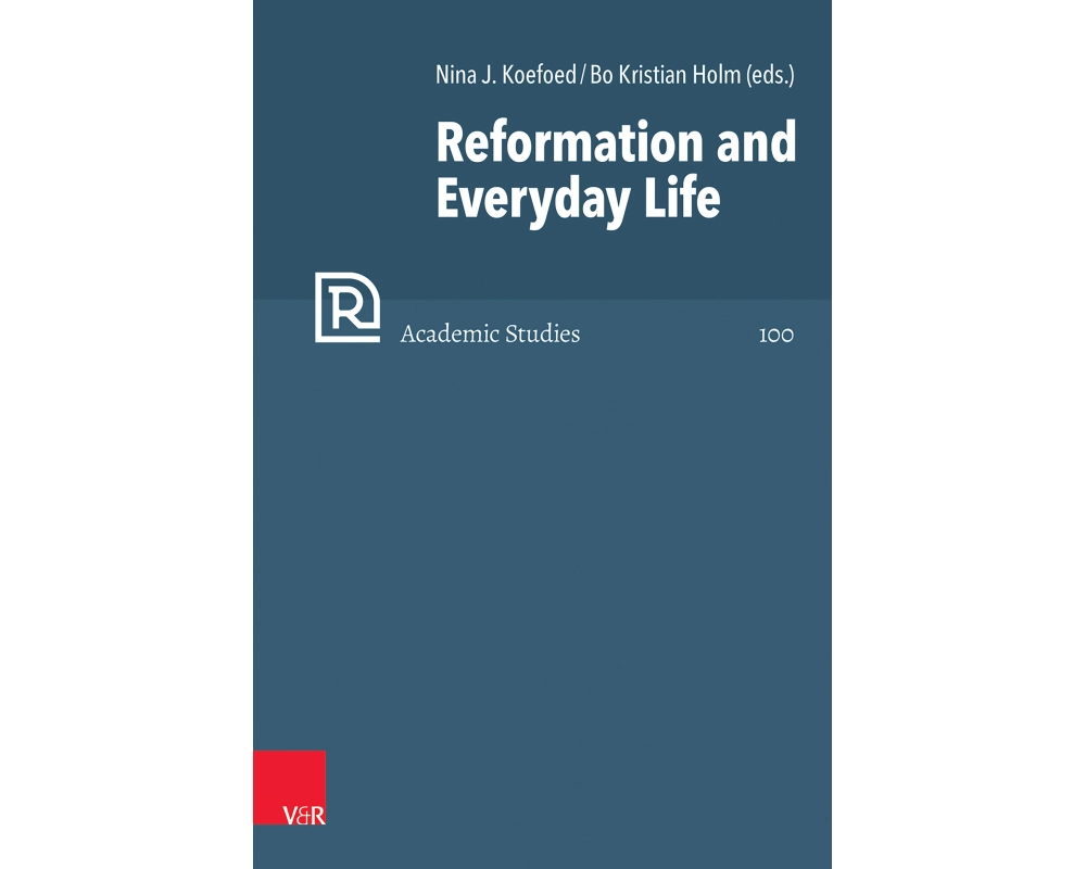 Reformation and Everyday Life