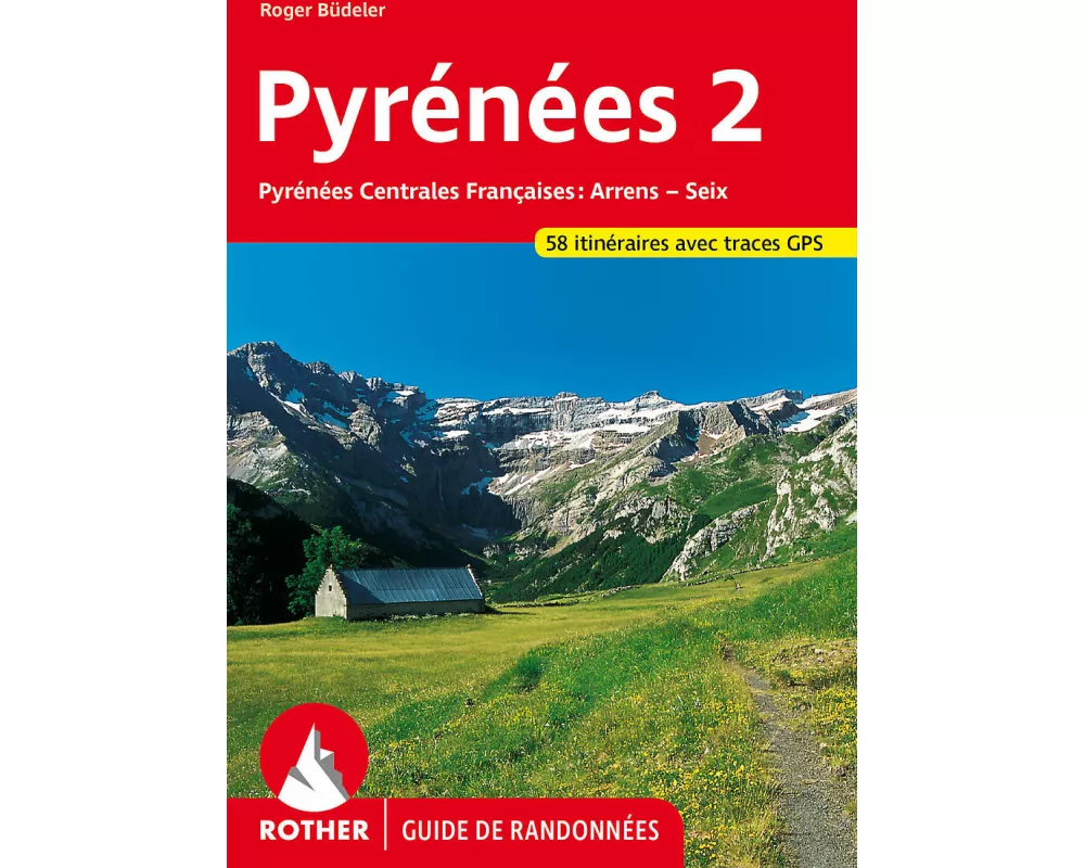 Pyrénées 2 (Guide de randonnées)