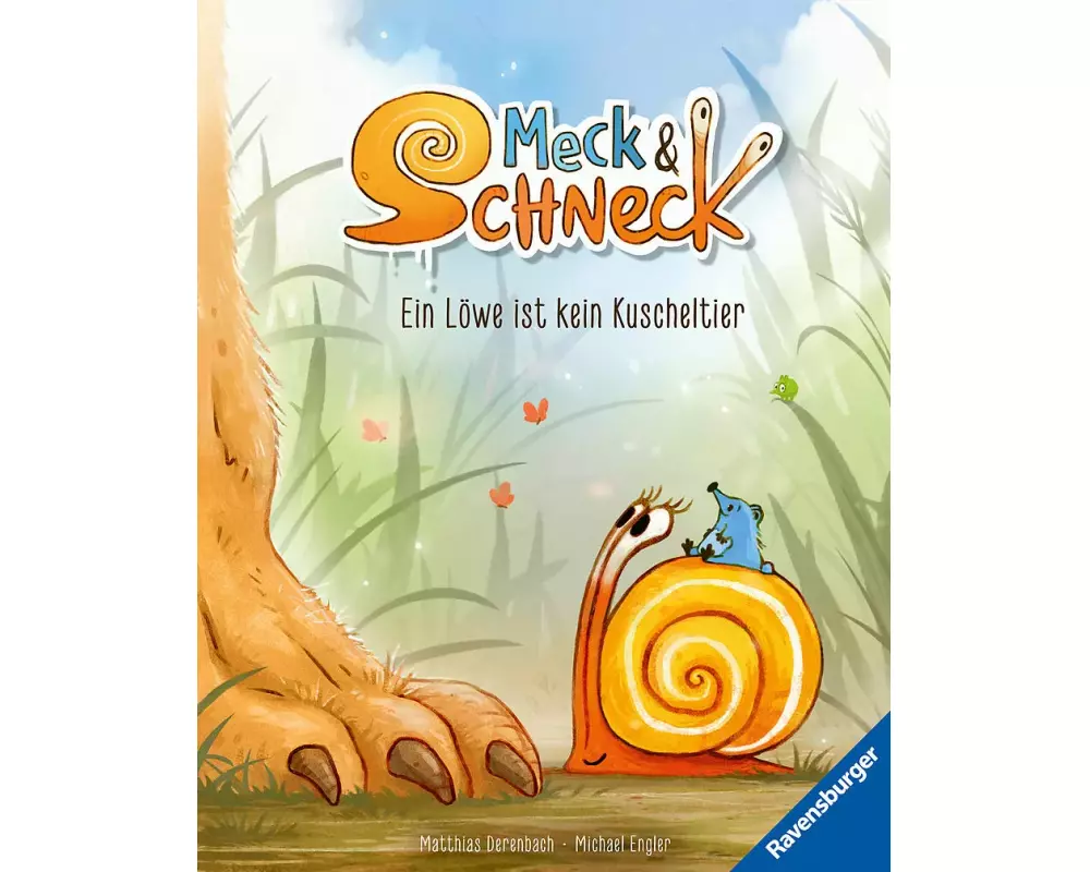 Meck und Schneck. Ein Löwe ist kein Kuscheltier