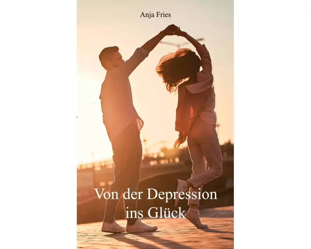 Von der Depression ins Glück