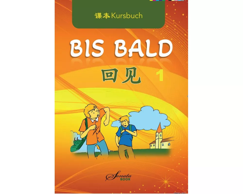 Chinesisch für Anfänger "Bis Bald" Kursbuch