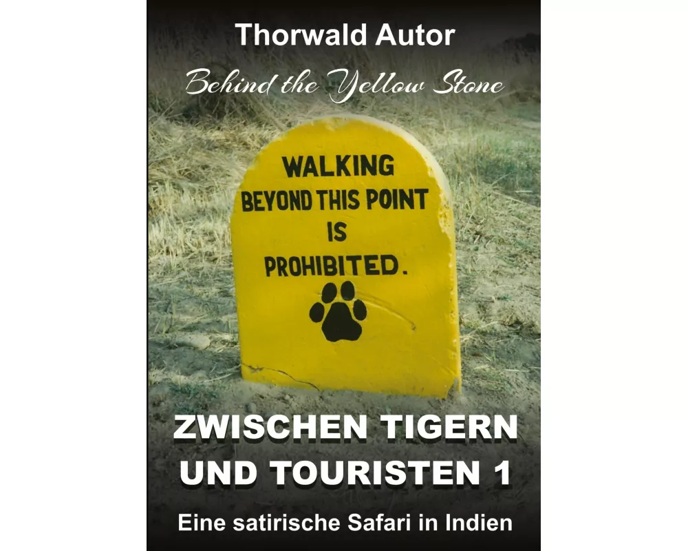 Zwischen Tigern und Touristen 1