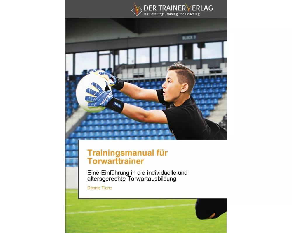 Trainingsmanual für Torwarttrainer