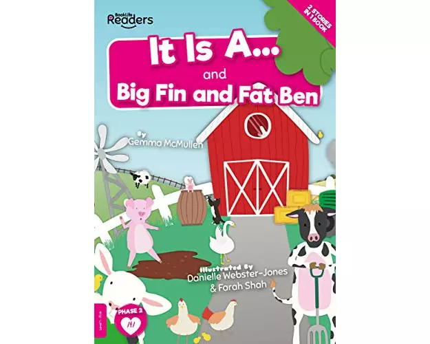 It Is A and Big Fin and Fat Ben