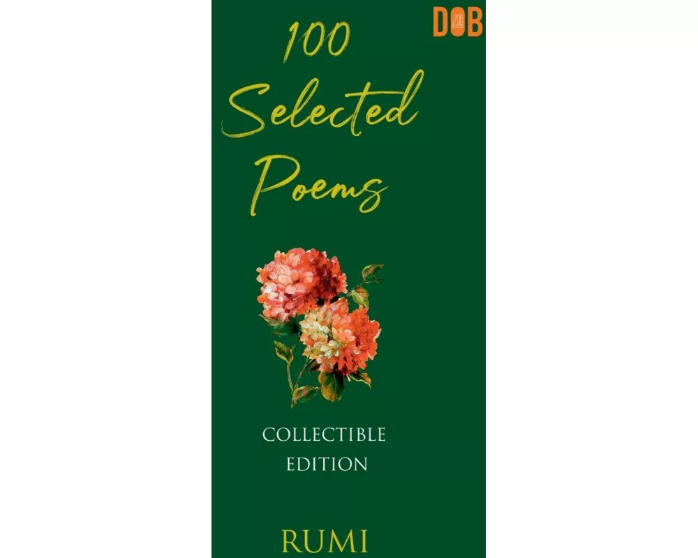 100 Selected Poems, Rumi