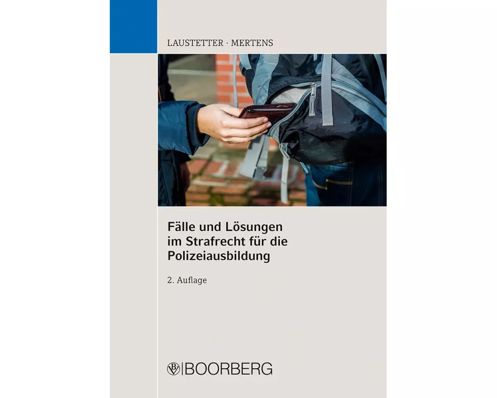 Fälle und Lösungen im Strafrecht für die Polizeiausbildung