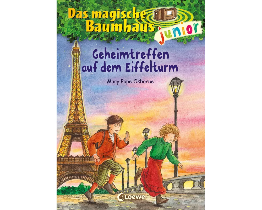 Das magische Baumhaus junior (Band 32) - Geheimtreffen auf dem Eiffelturm