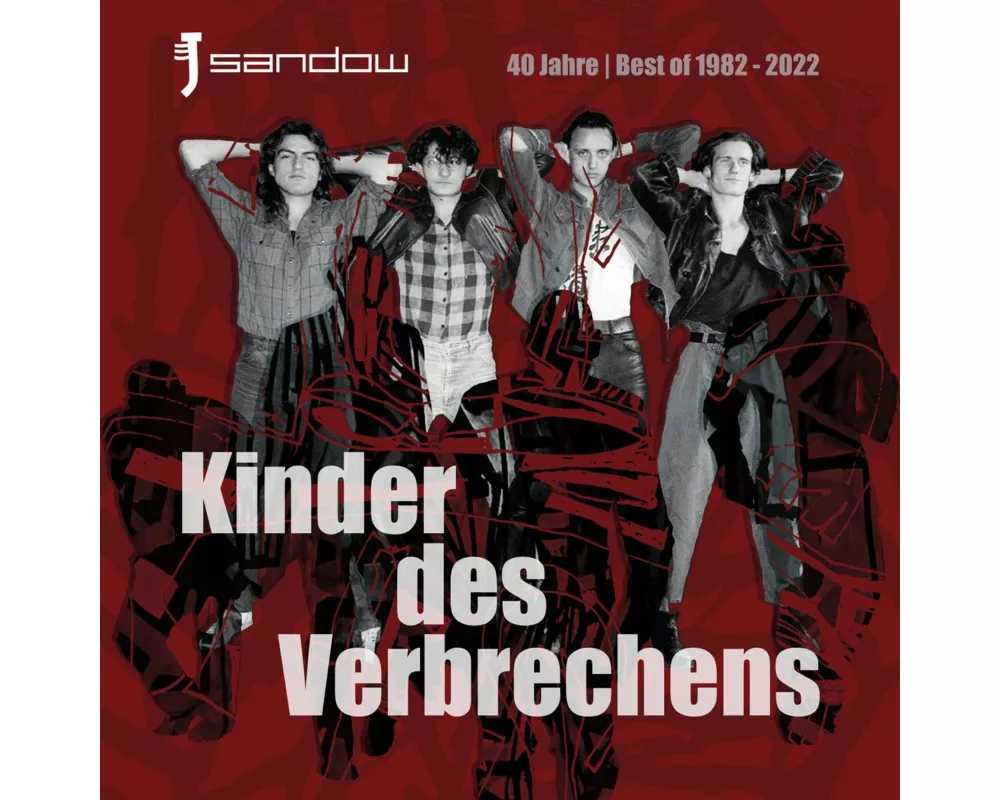 Kinder Des Verbrechens (40 Jahre Best Of)