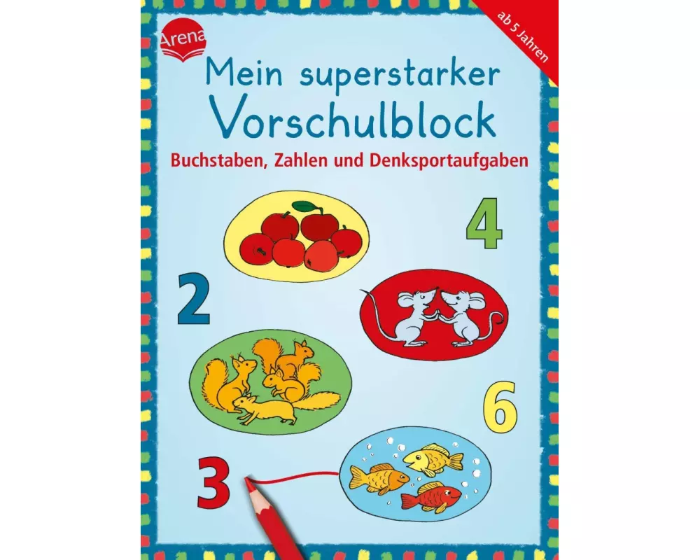 Mein superstarker Vorschulblock. Buchstaben, Zahlen und Denksportaufgaben