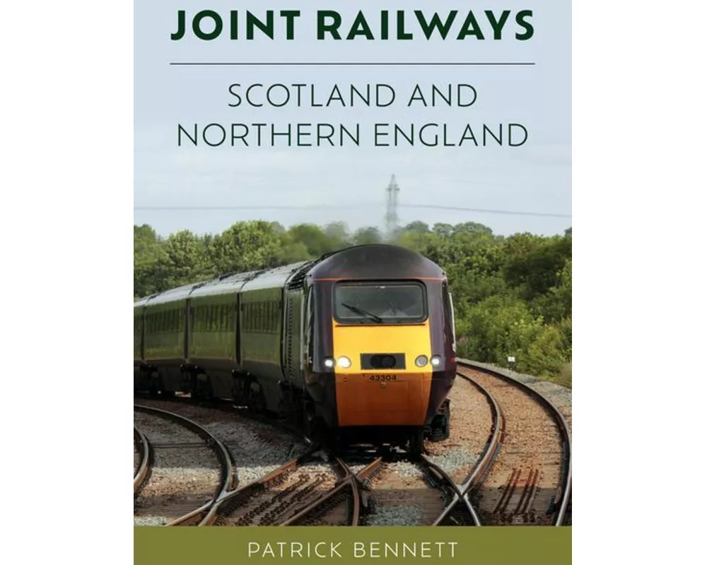 Joint Railways: Scotland and Northern England