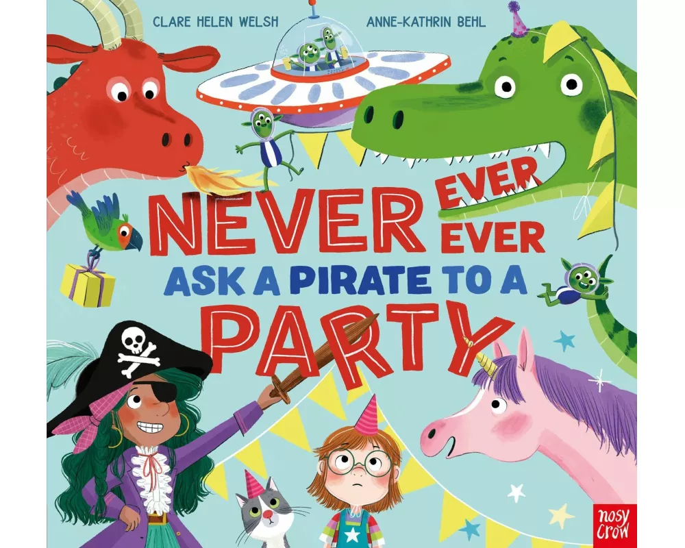 Never, Ever, Ever Ask a Pirate to a Party