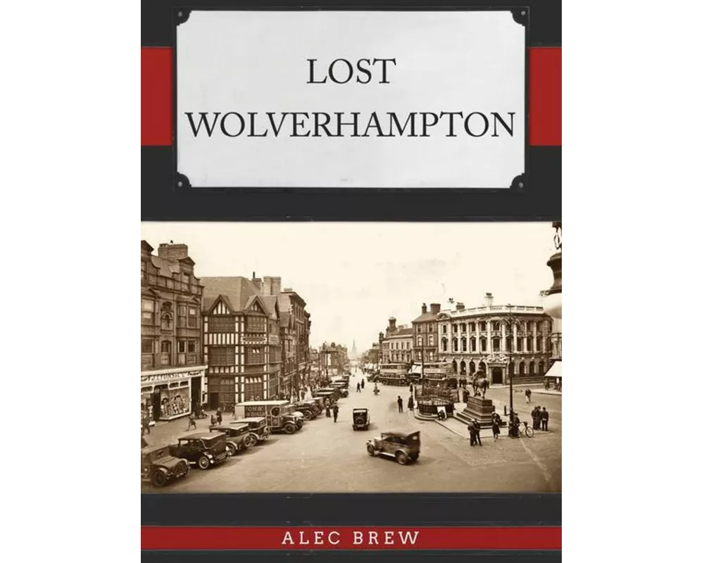 Lost Wolverhampton