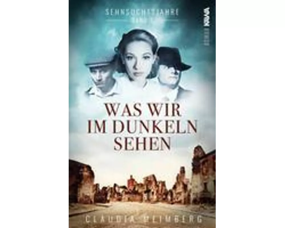 Sehnsuchtsjahre (Band 1)