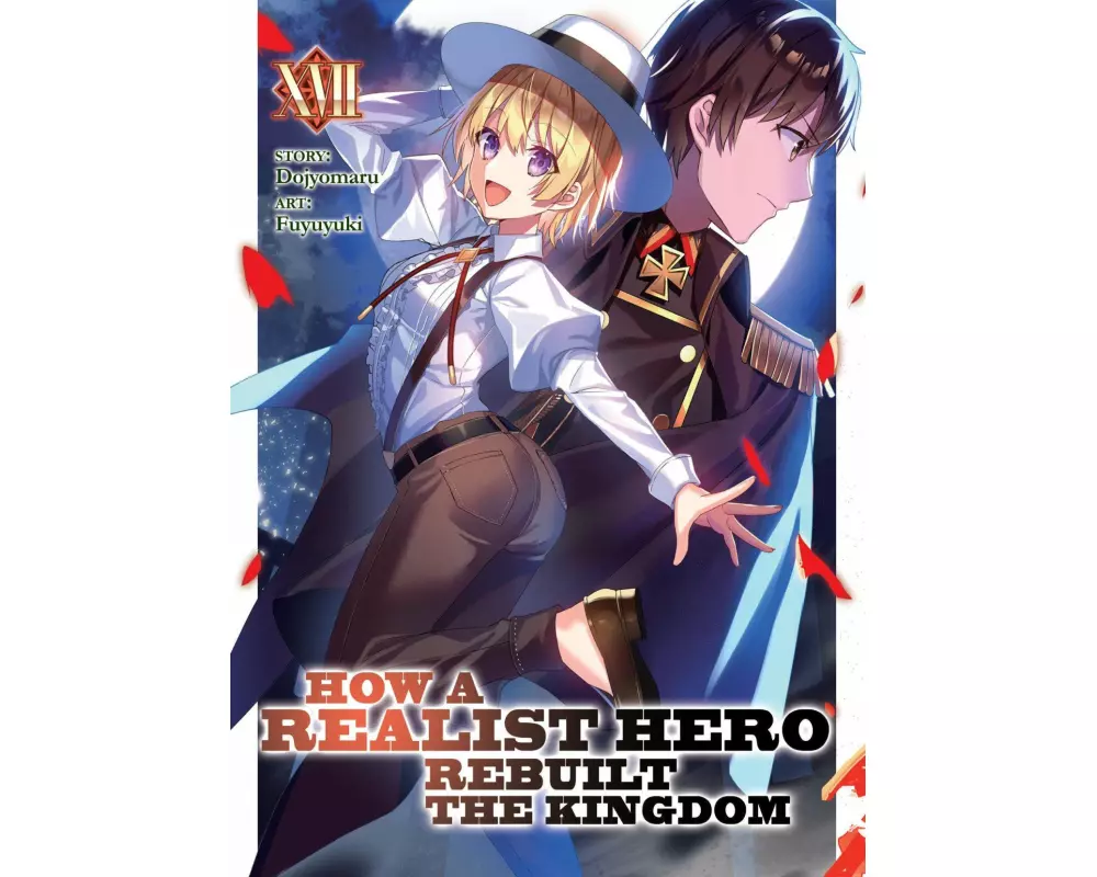 How a Realist Hero Rebuilt the Kingdom (Light Novel) Vol. 17
