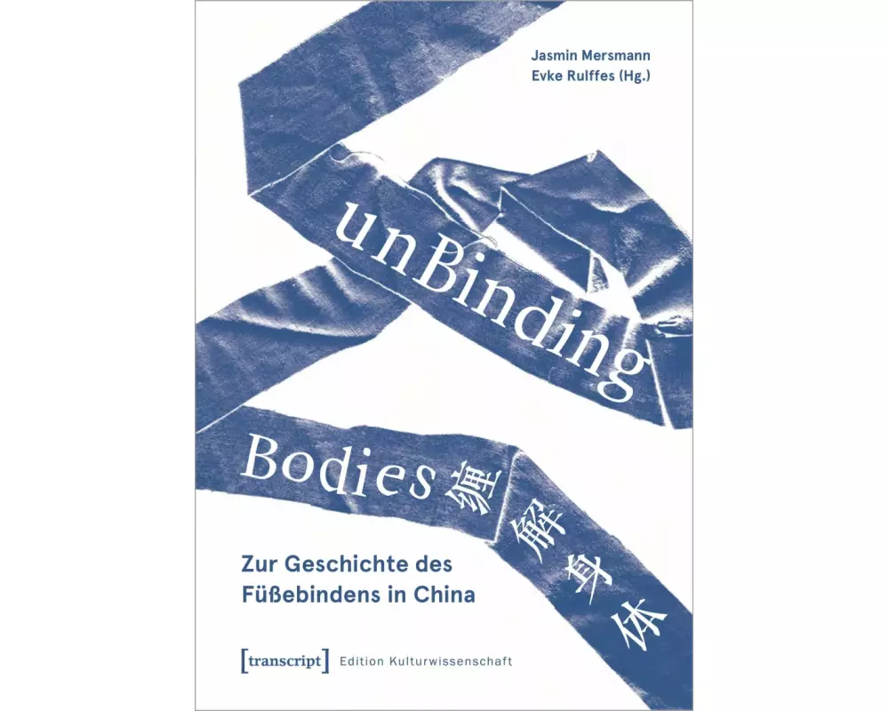 unBinding Bodies – Zur Geschichte des Füßebindens in China