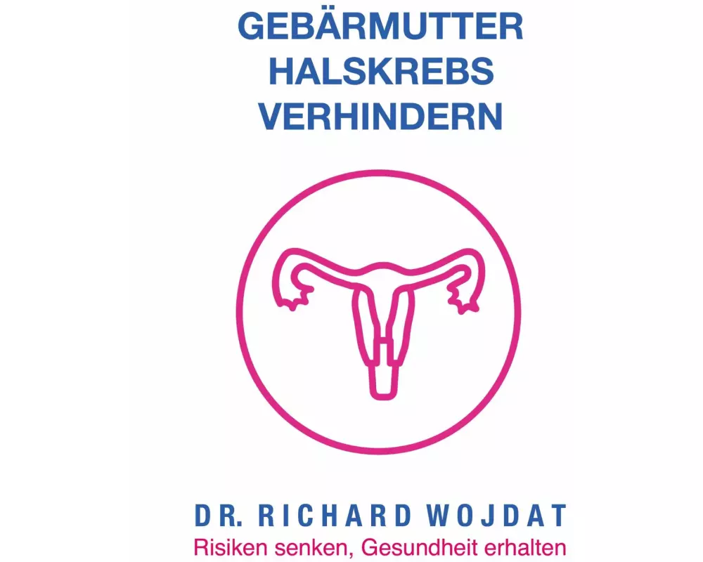 Ratgeber: Gebärmutterhalskrebs