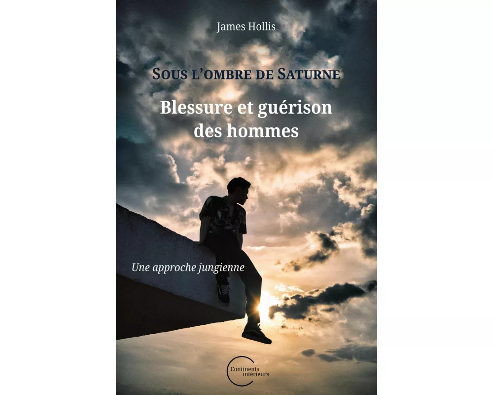 Sous l'ombre de Saturne : Blessure et guérison des hommes (Une approche jungienne)