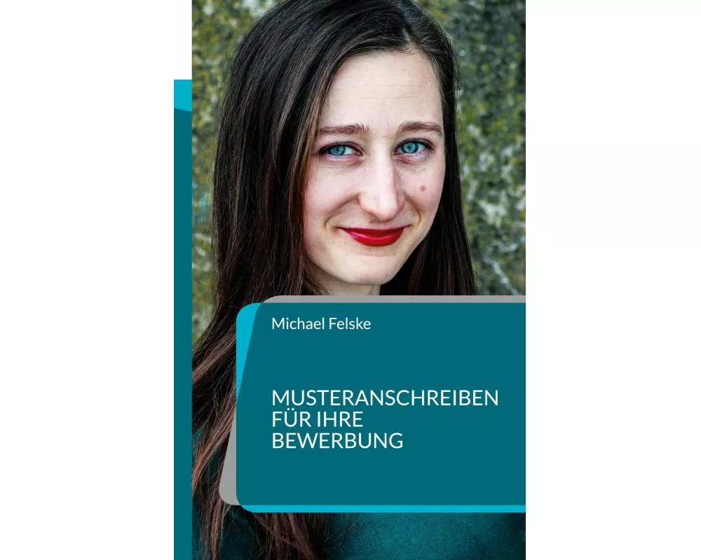 Musteranschreiben für Ihre Bewerbung