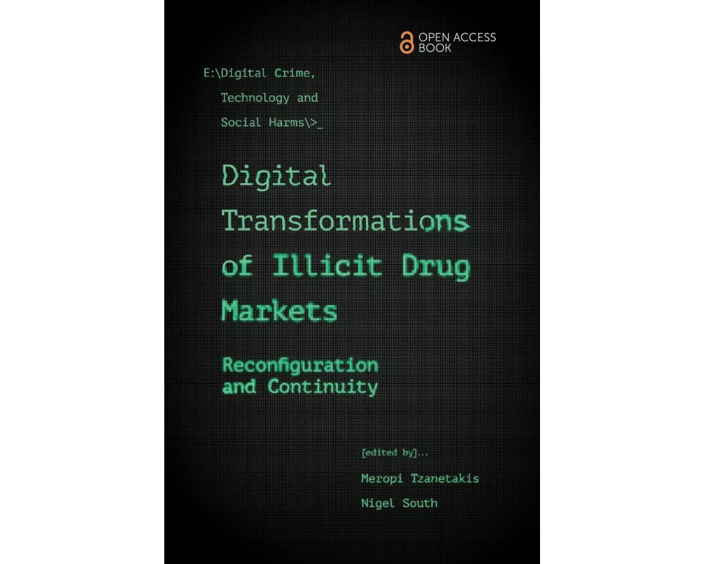 Digital Transformations of Illicit Drug Markets