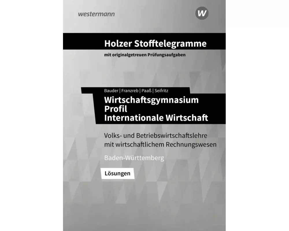 Holzer Stofftelegramme Baden-Württemberg – Wirtschaftsgymnasium