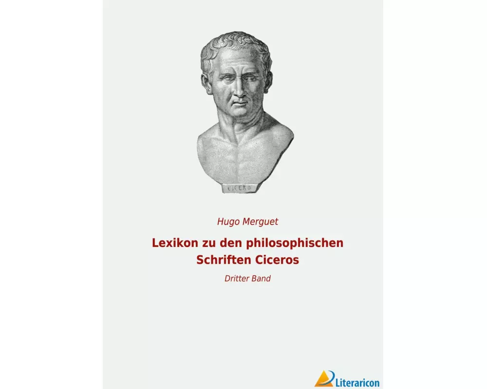 Lexikon zu den philosophischen Schriften Ciceros