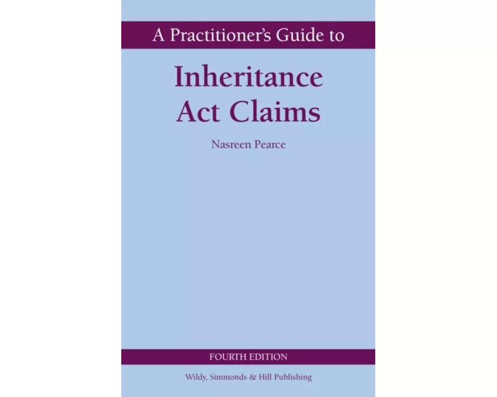 A Practitioner's Guide to Inheritance Act Claims
