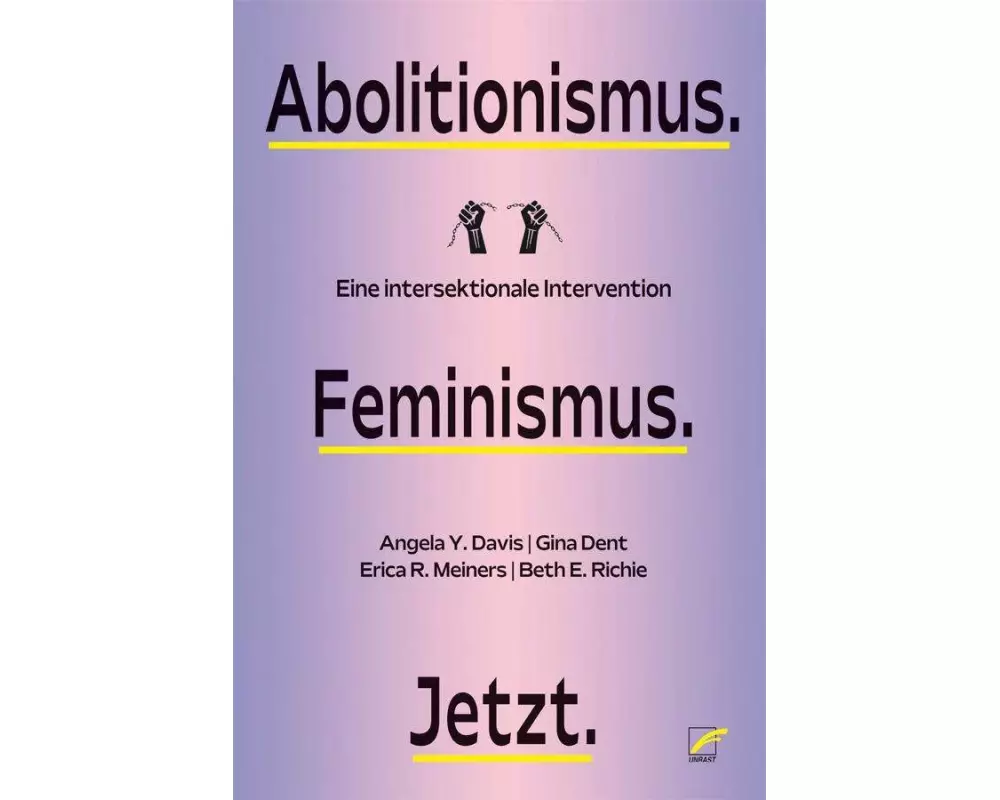Abolitionismus. Feminismus. Jetzt