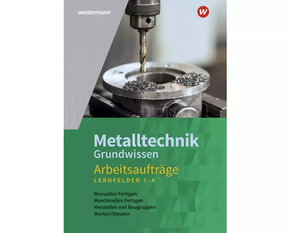 Metalltechnik Grundwissen