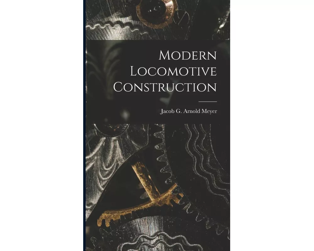 Modern Locomotive Construction