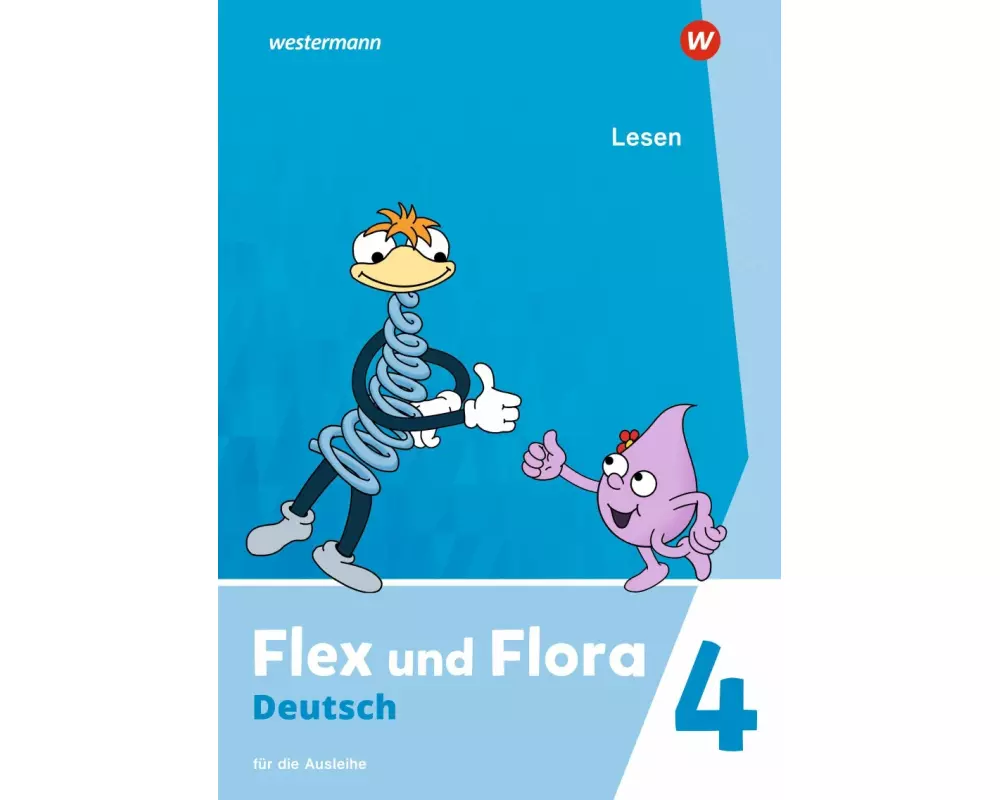 Flex und Flora 4. Heft Lesen: Für die Ausleihe (Druckschrift)